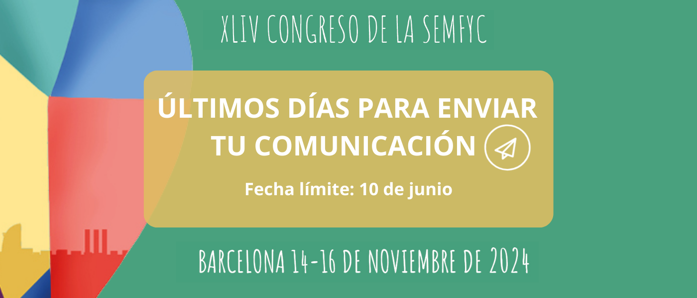Envía tu comunicación al Congreso de la semFYC e impulsa tu presencia en Barcelona
